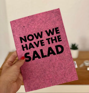 Notizbuchhülle | And now we have the salad | Bedruckte Hülle für Notizbuch oder Kalender